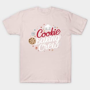 Cookie Baking Crew Funny cookie T-Shirt